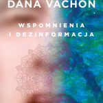  „Wspomnienia i dezinformacja” autorstwa Jima Carreya i Dany Vachona